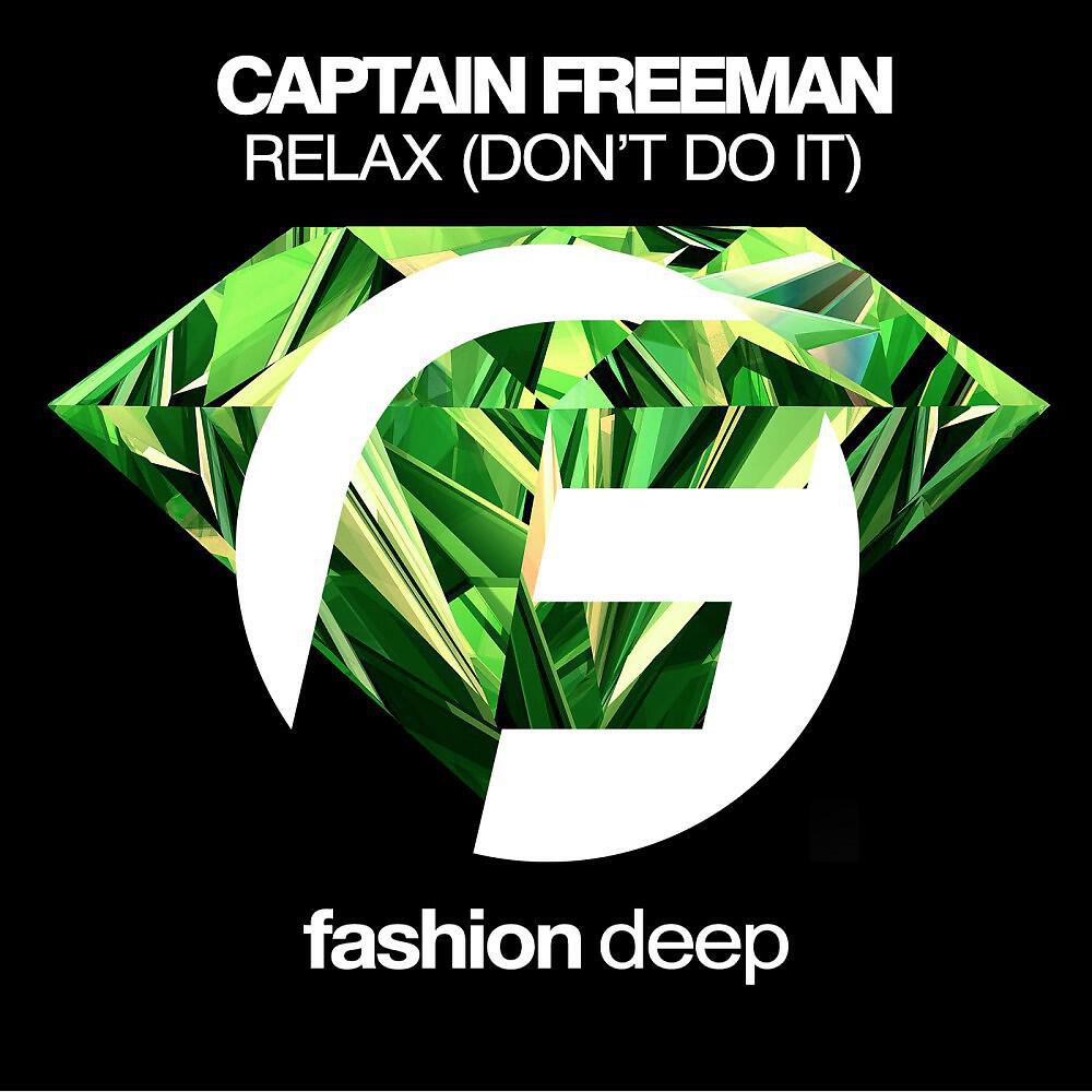 Captain Freeman - Relax (Original Mix)