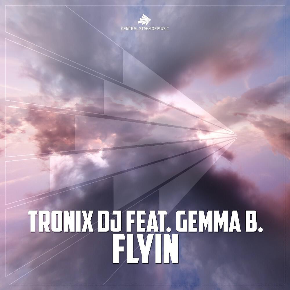 Tronix DJ - Flyin (Xtance Remix)