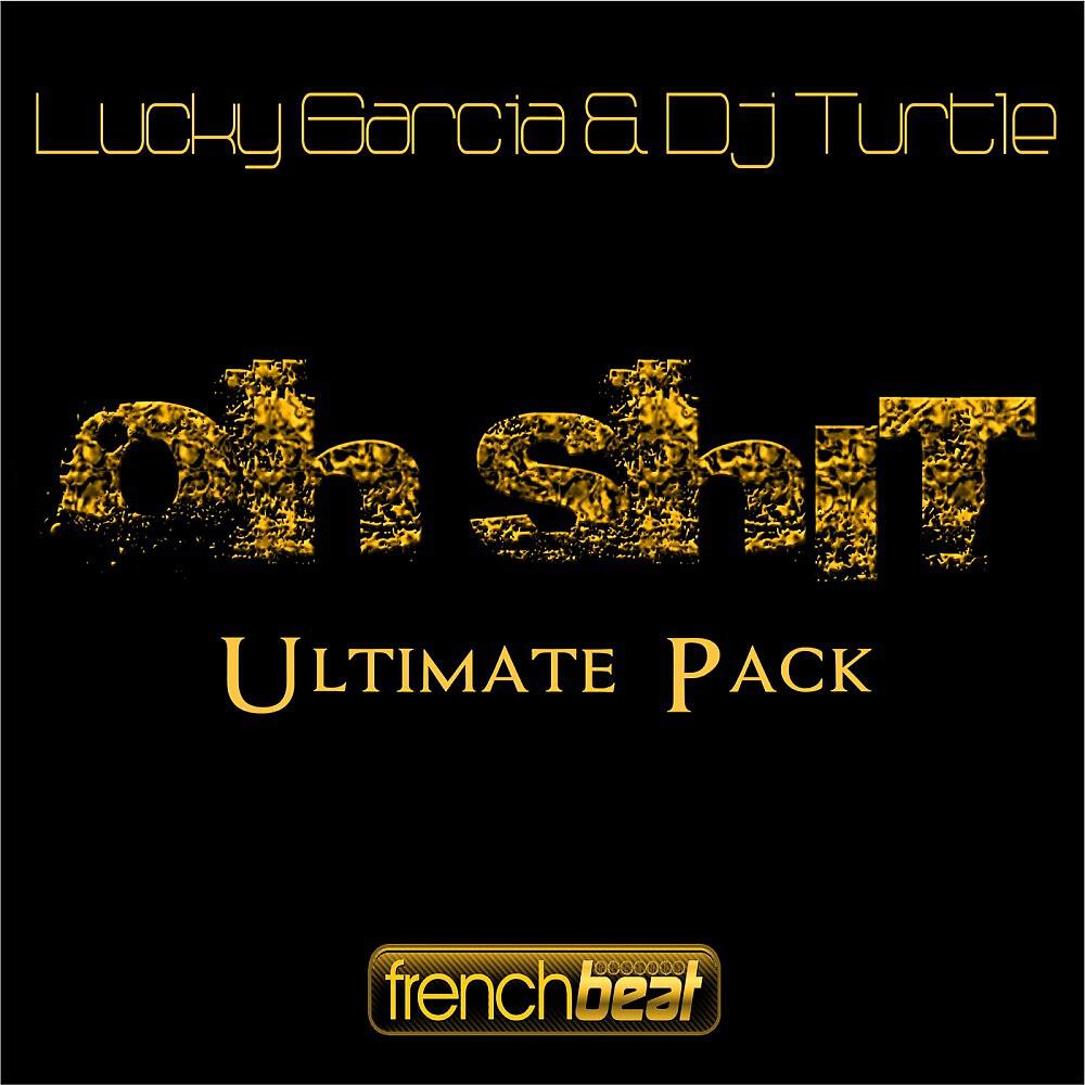 DJ Turtle & Lucky Garcia - Oh Shit (Yanis.S Remix)
