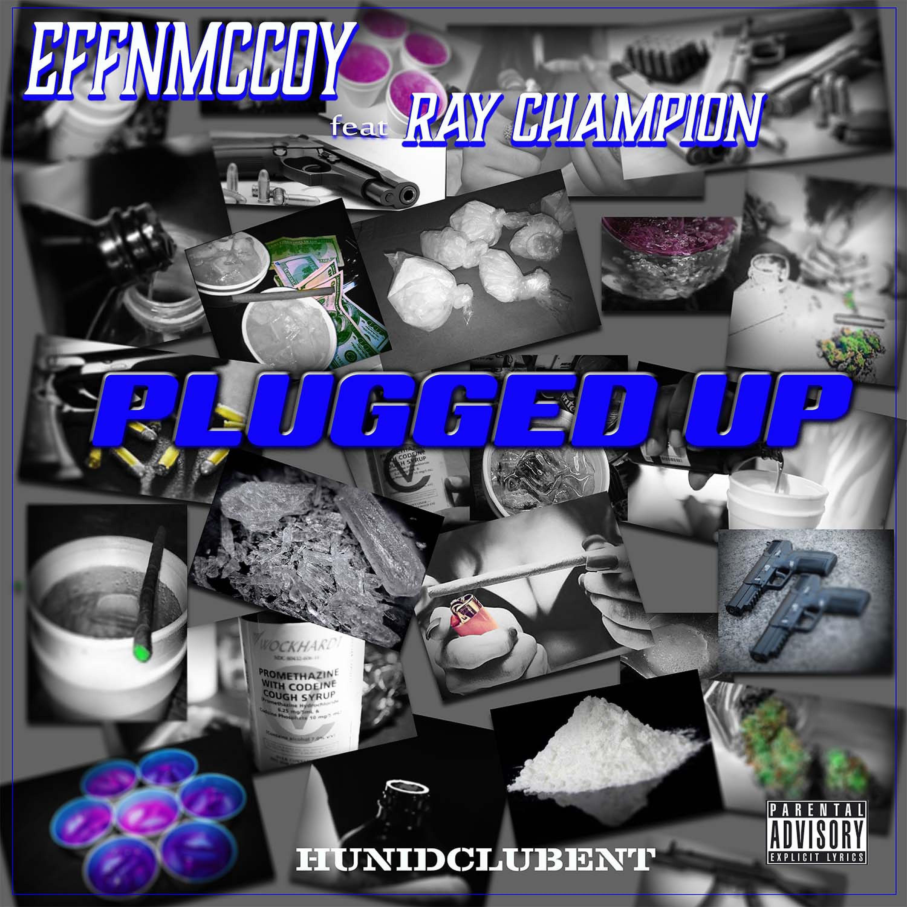 Постер альбома Plugged Up (feat. Ray Champion)