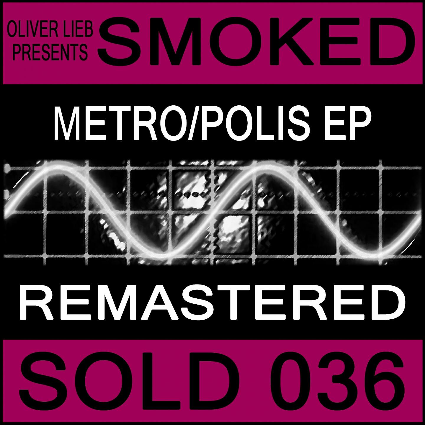 Oliver Lieb pres. Smoked - Polis (unreleased mix remastered)