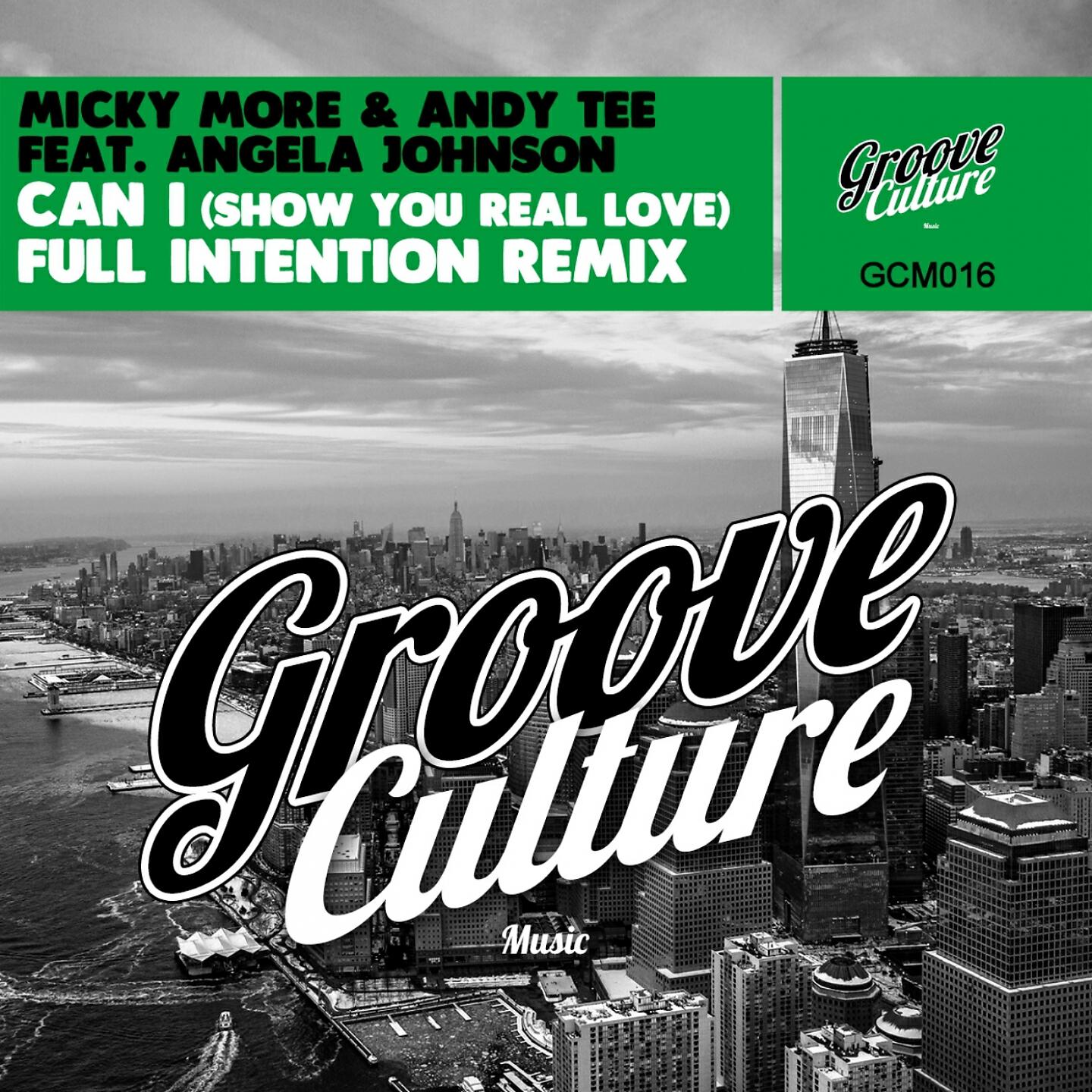 Micky More & Andy Tee - Can I (Show You Real Love) (Full Intention Vocal)