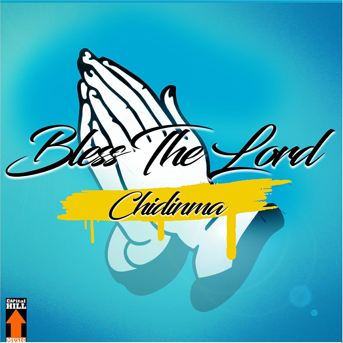Chidinma - Bless the Lord