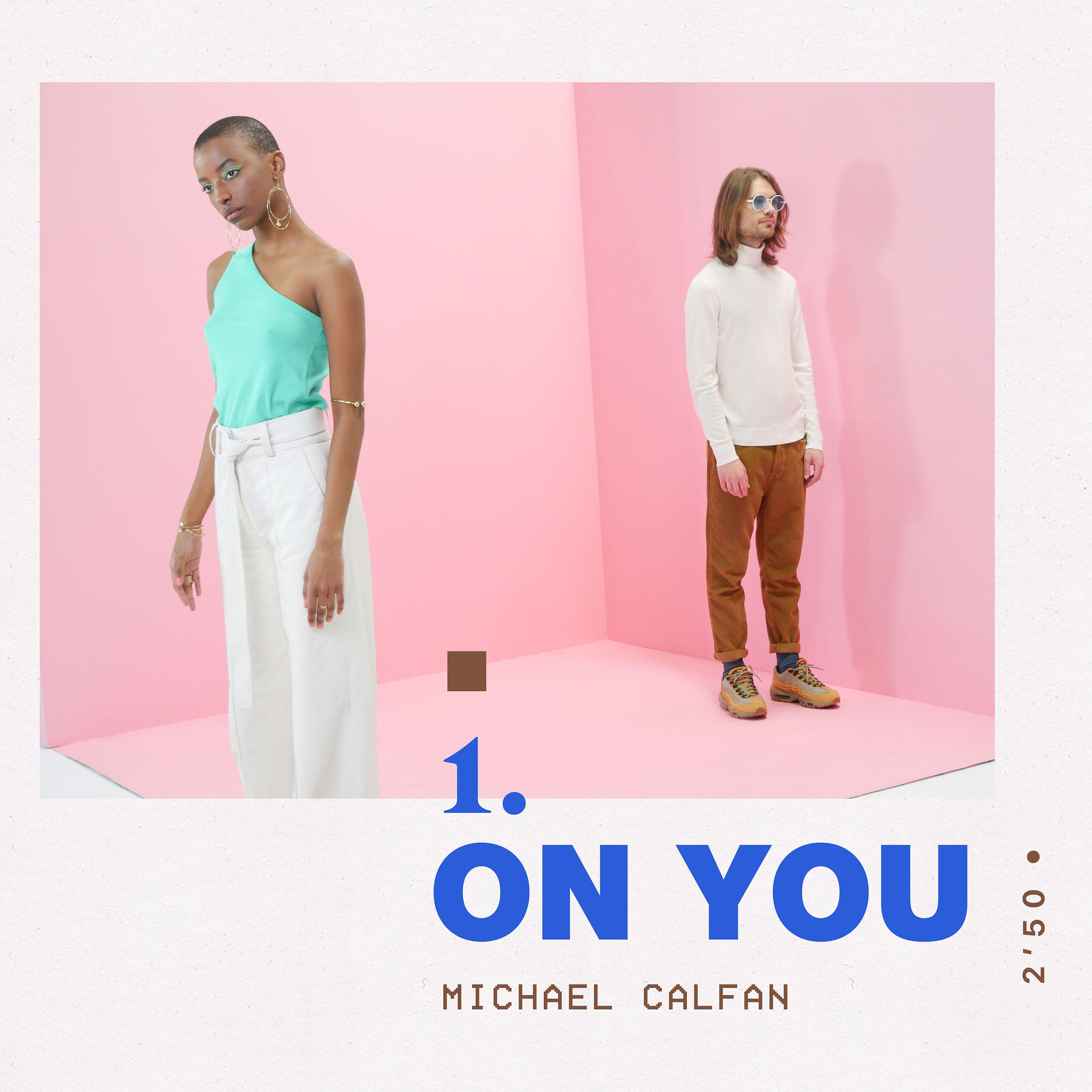 Michael Calfan - On You (Radio Edit)