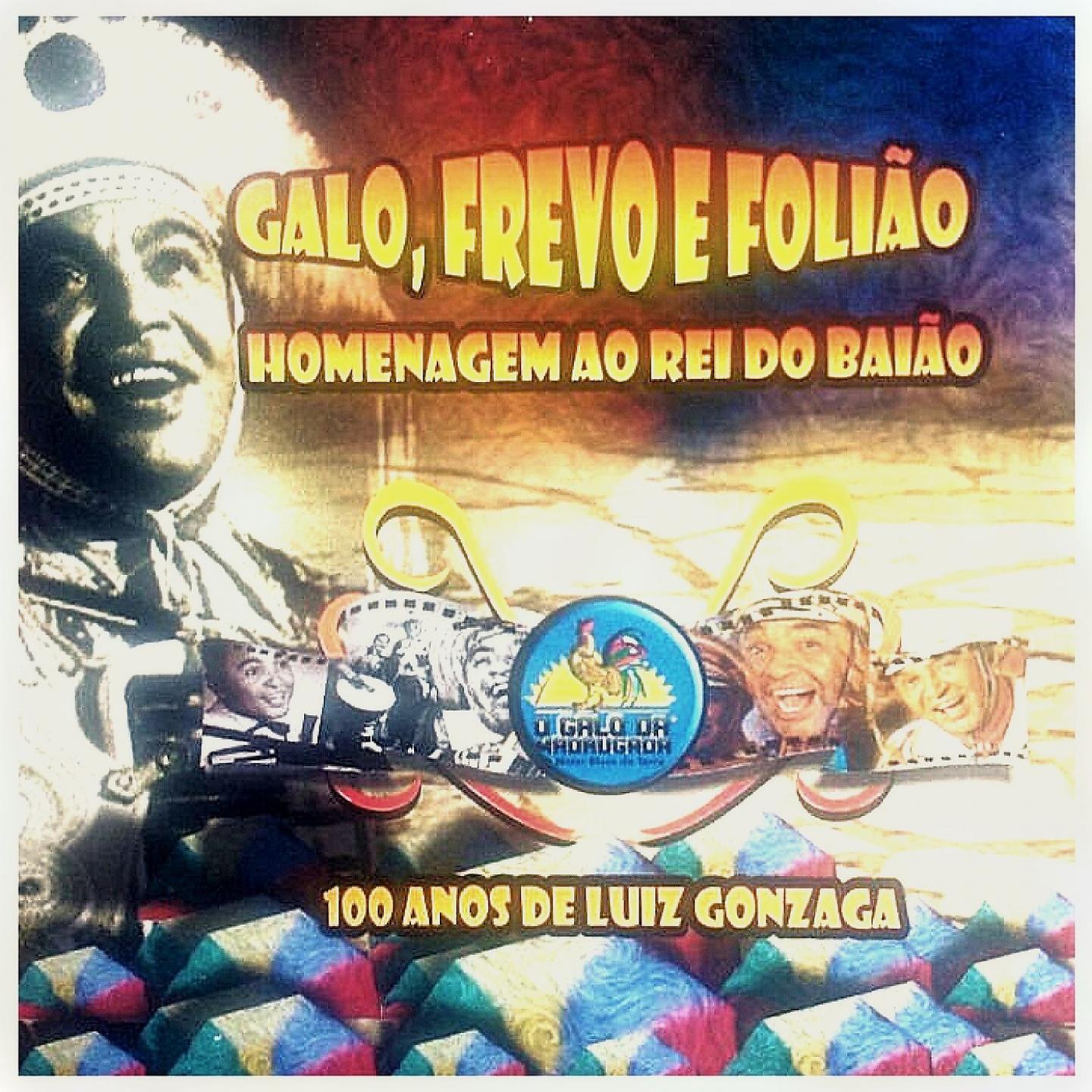 Galo da Madrugada - O Rei do Baião no Reino de Momo (Ed Carlos)