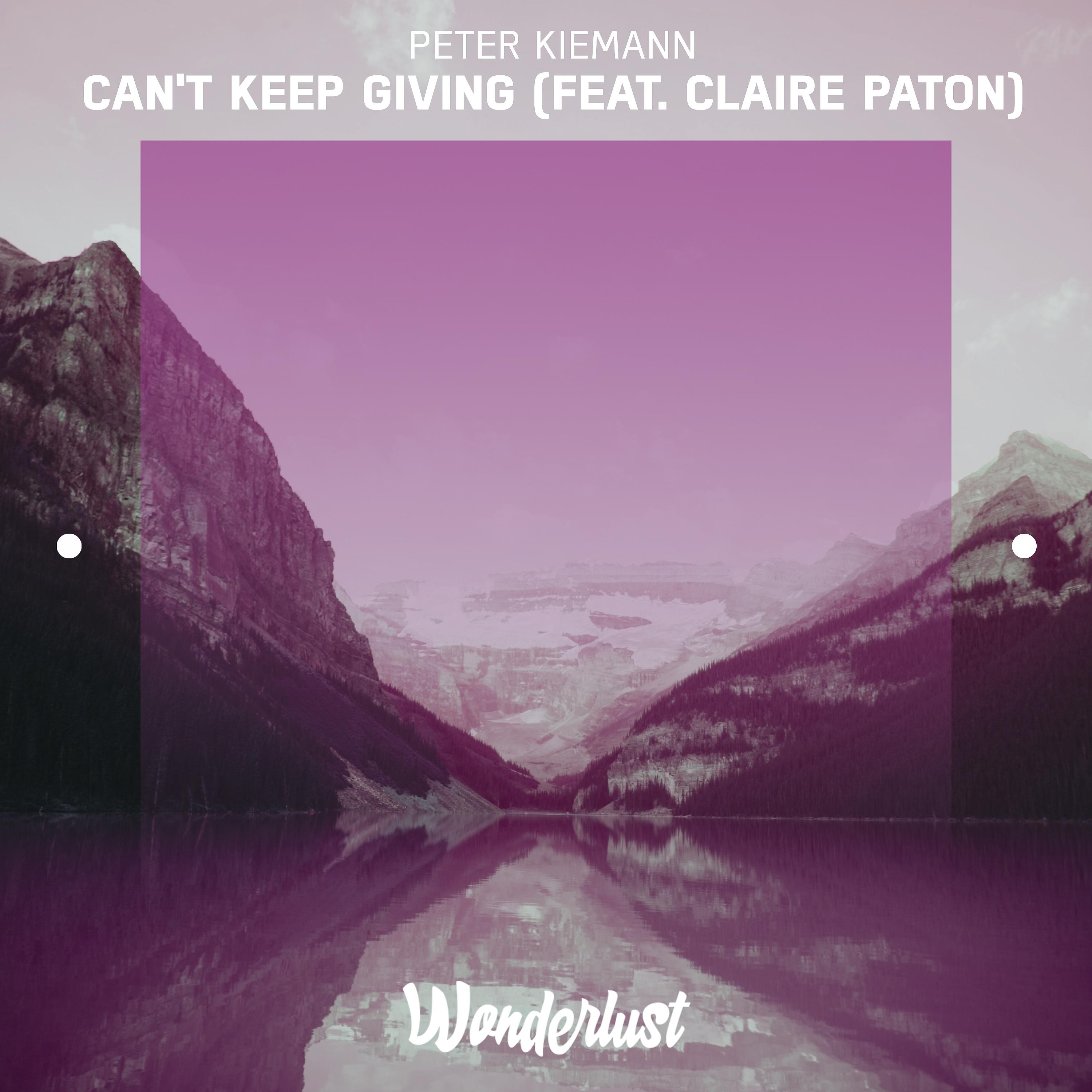 Постер альбома Can't Keep Giving (feat. Claire Paton)