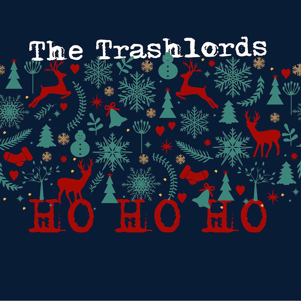 The Trashlords - Ho Ho Ho