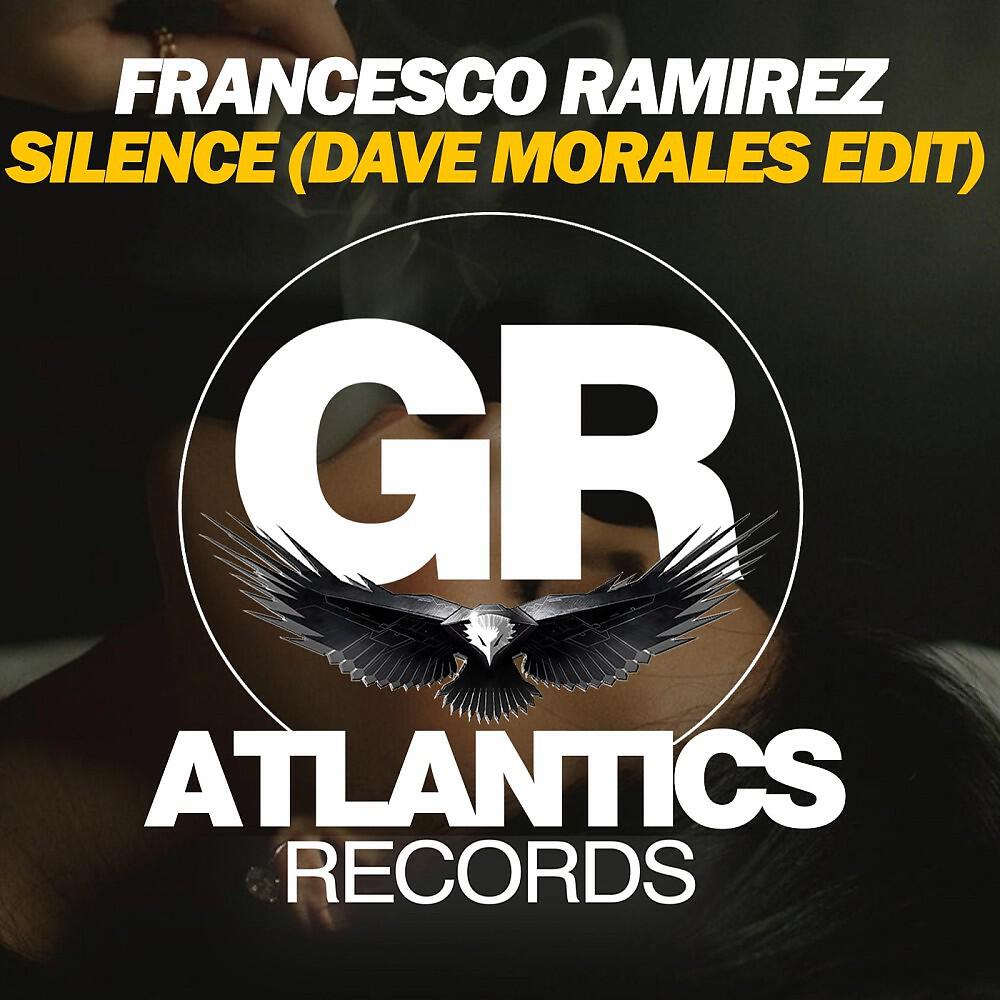 Francesco Ramirez - Silence (Dave Morales Dub Edit)