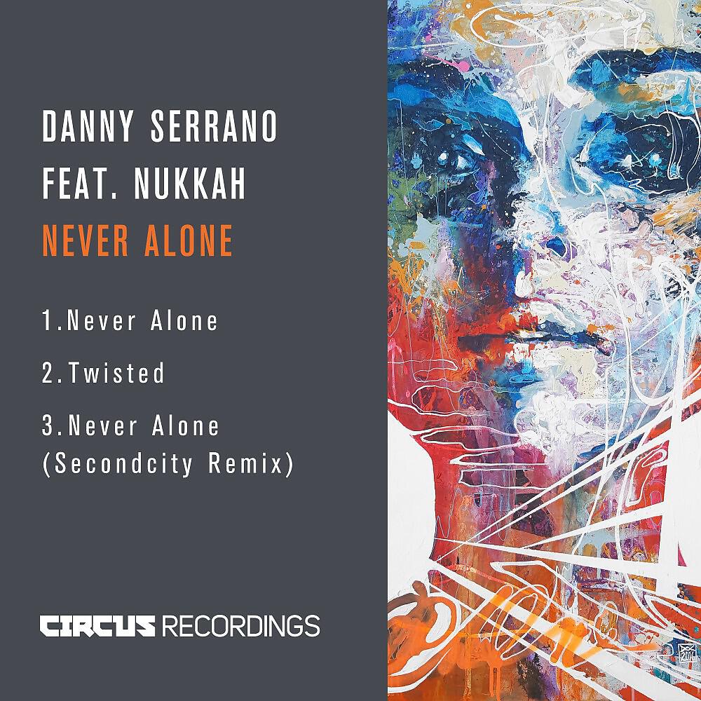 Danny Serrano - Never Alone (Secondcity da Groove Remix)