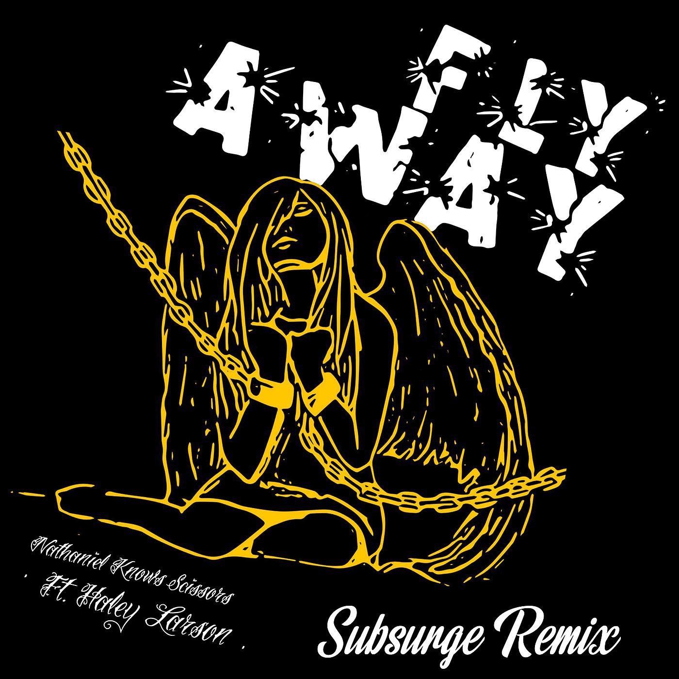 Постер альбома Fly Away (feat. Haley Larson) [Subsurge Remix]