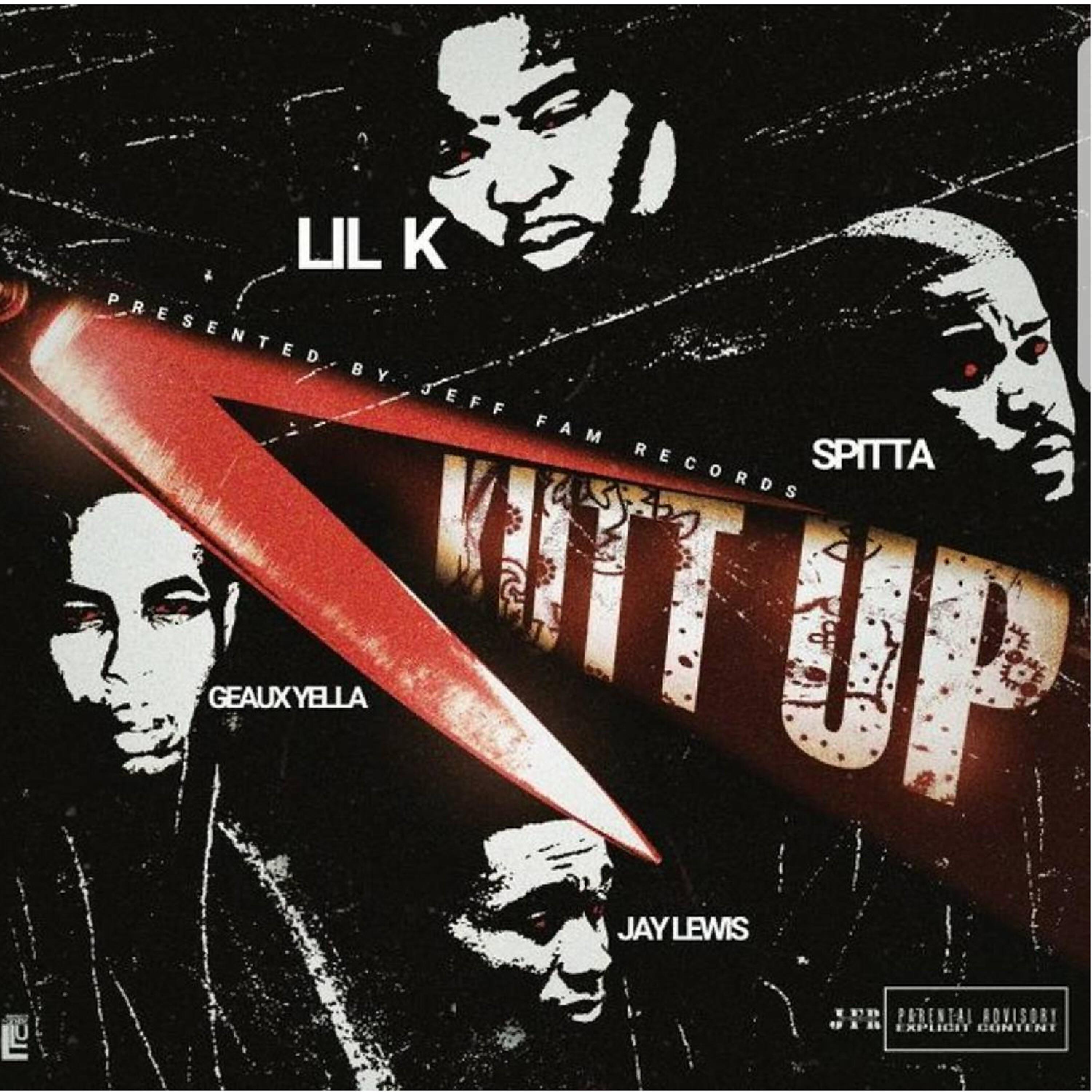 Lil K - Kutt Up (feat. Jay Lewis, Spitta & Geaux Yella)