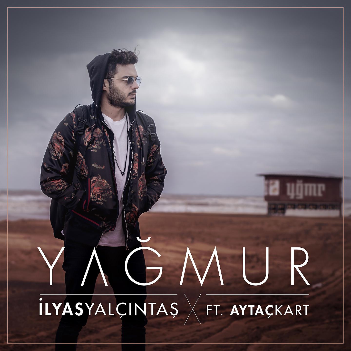 İlyas Yalçıntaş - Yağmur