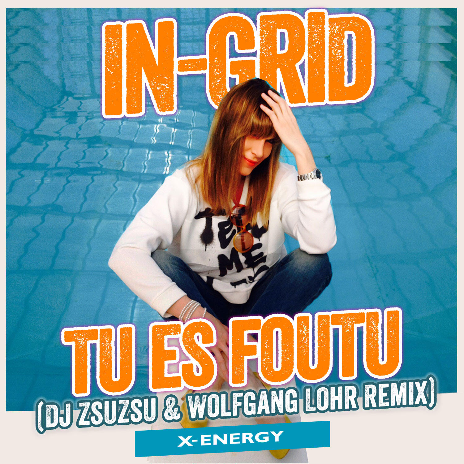 IN-GRID - Tu Es Foutu (DJ ZsuZsu & Wolfgang Lohr Remix)