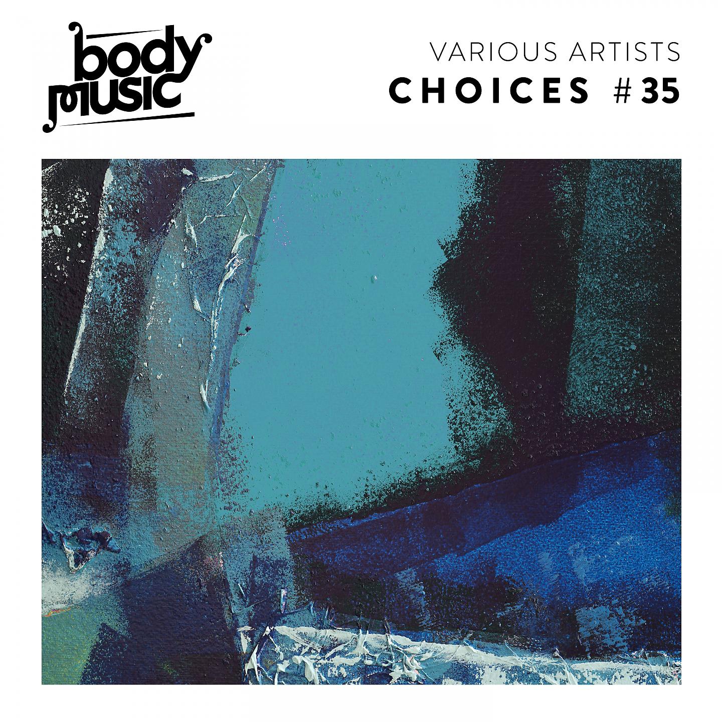 Постер альбома Body Music - Choices 35