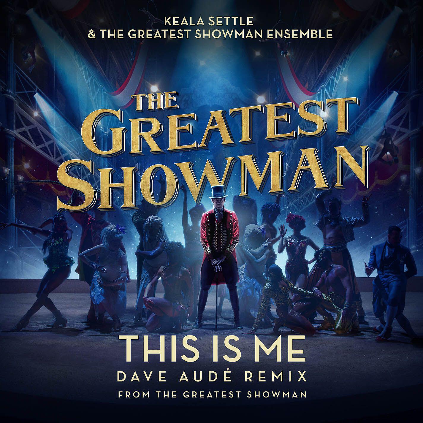 Keala Settle - This Is Me (Dave Audé Remix) [from 