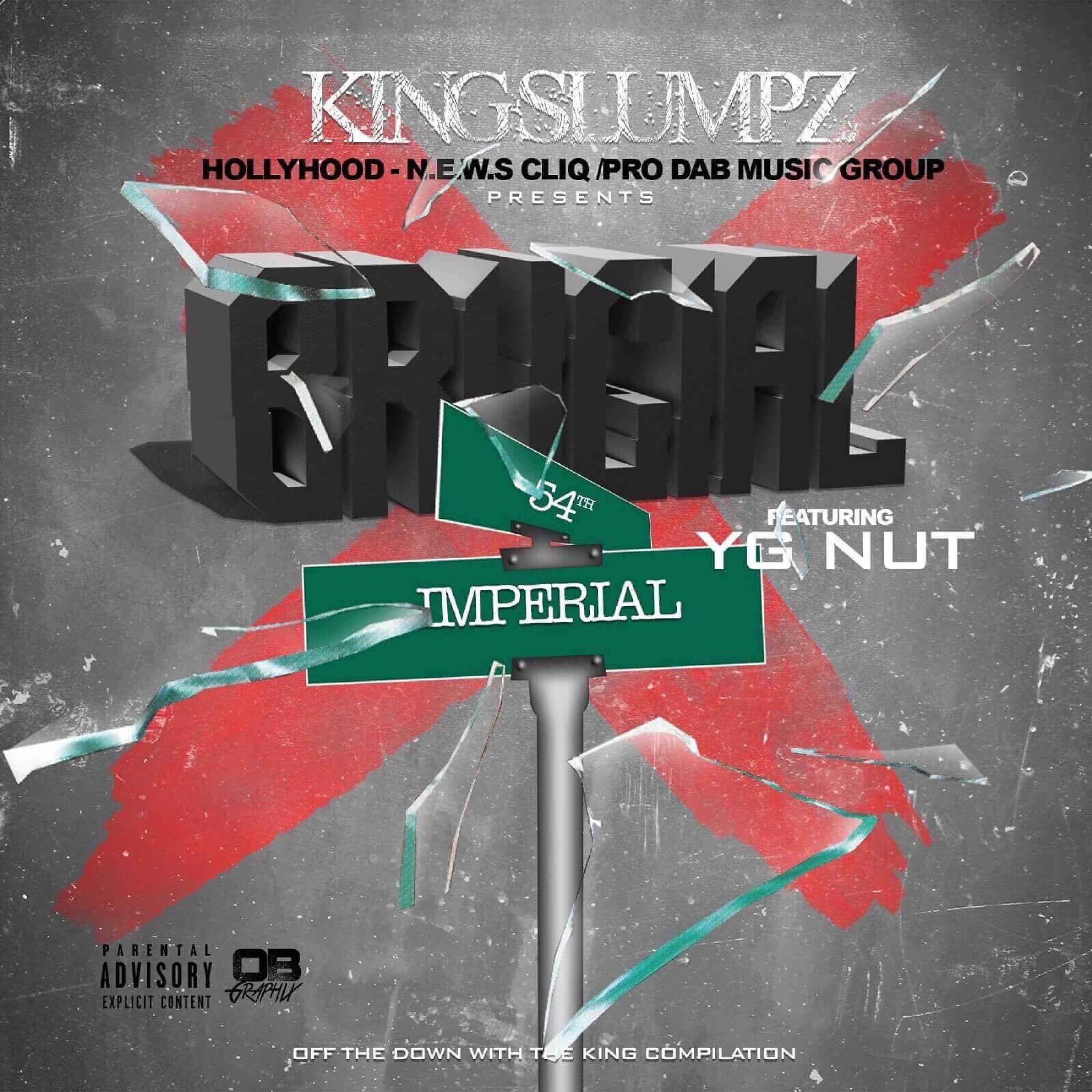 King Slumpz - Brucial (feat. YG Nut)