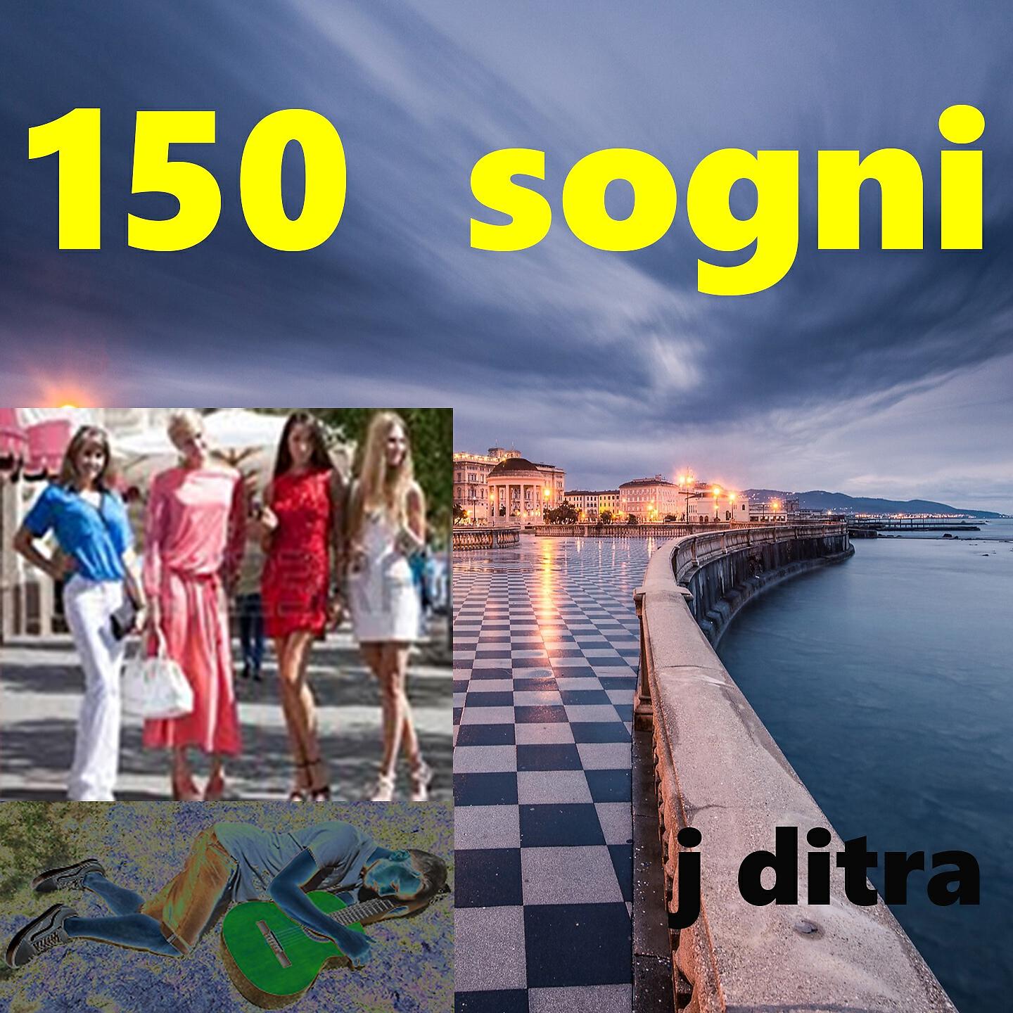 J Ditra - 150 sogni