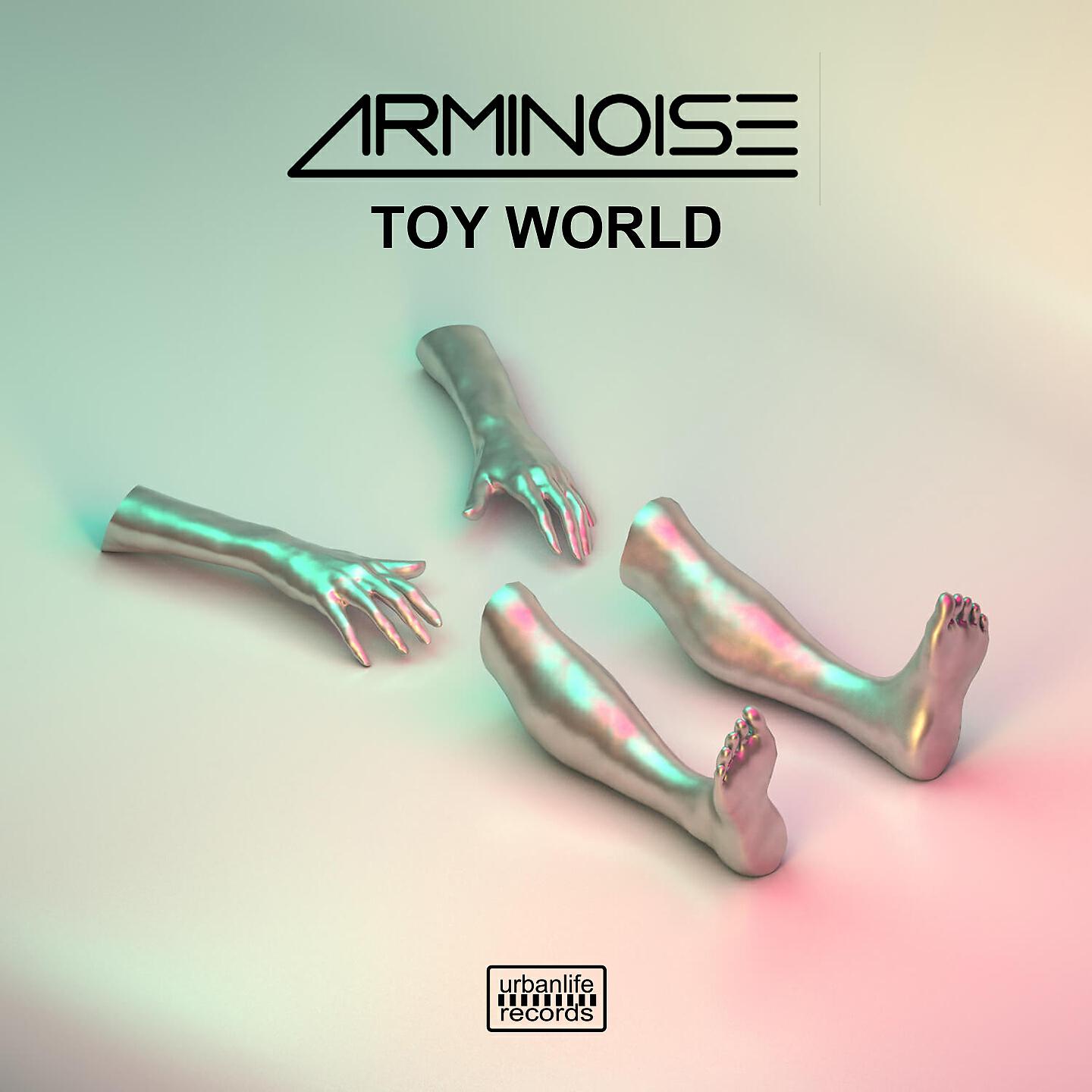 Arminoise - Toy World (Extended Mix)