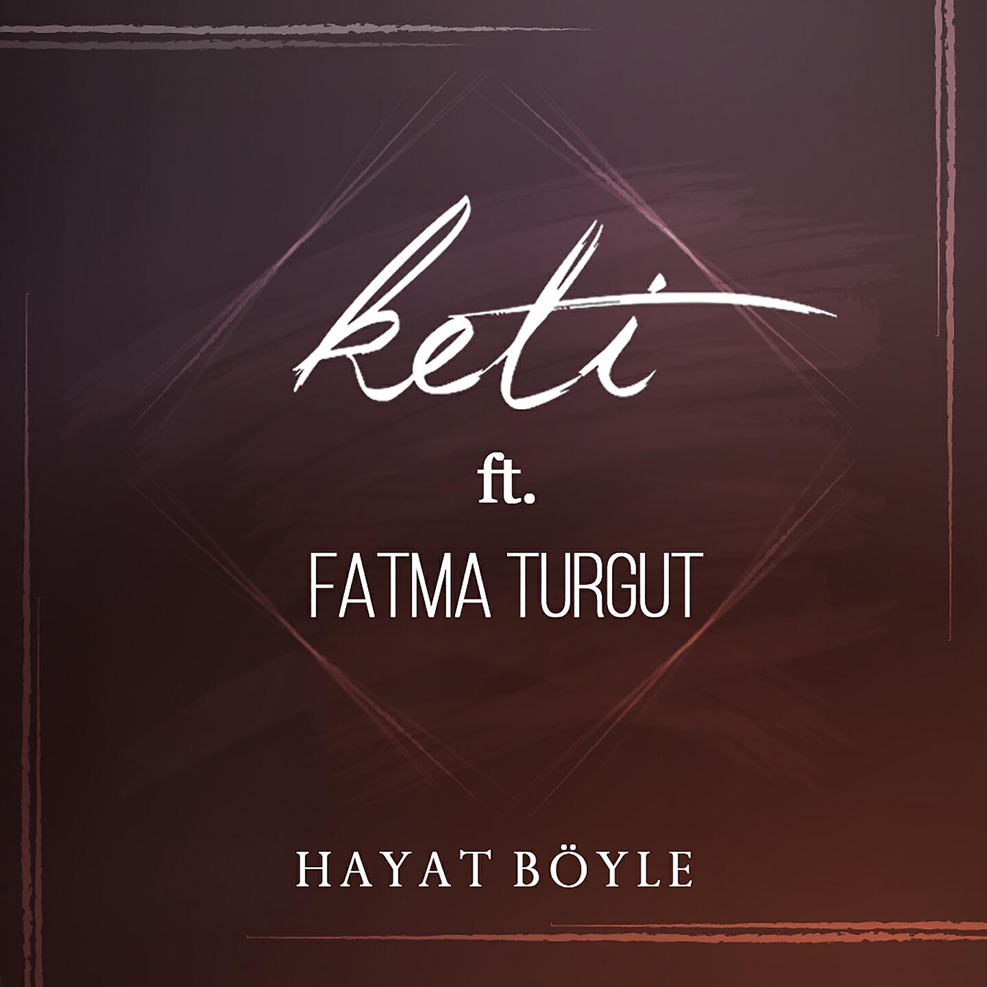 Fatma Turgut - Hayat Böyle