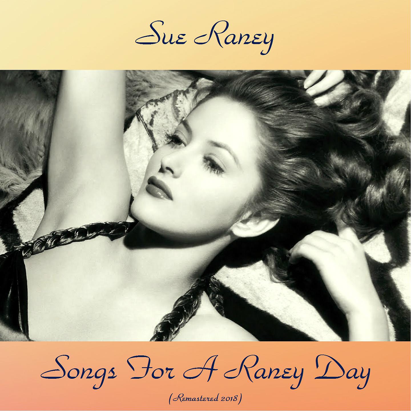Постер альбома Songs For A Raney Day