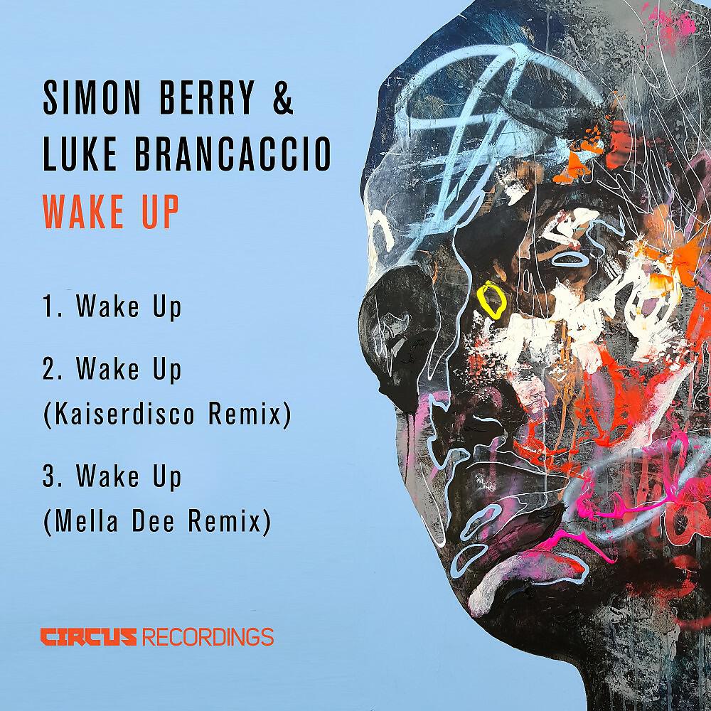Simon Berry & Luke Brancaccio - Wake Up (Mella Dee Remix)