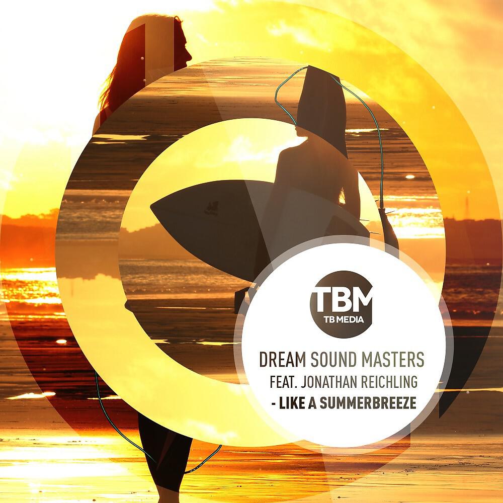 Dream Sound Masters - Like a Summer Breeze (Ric-E Remix)