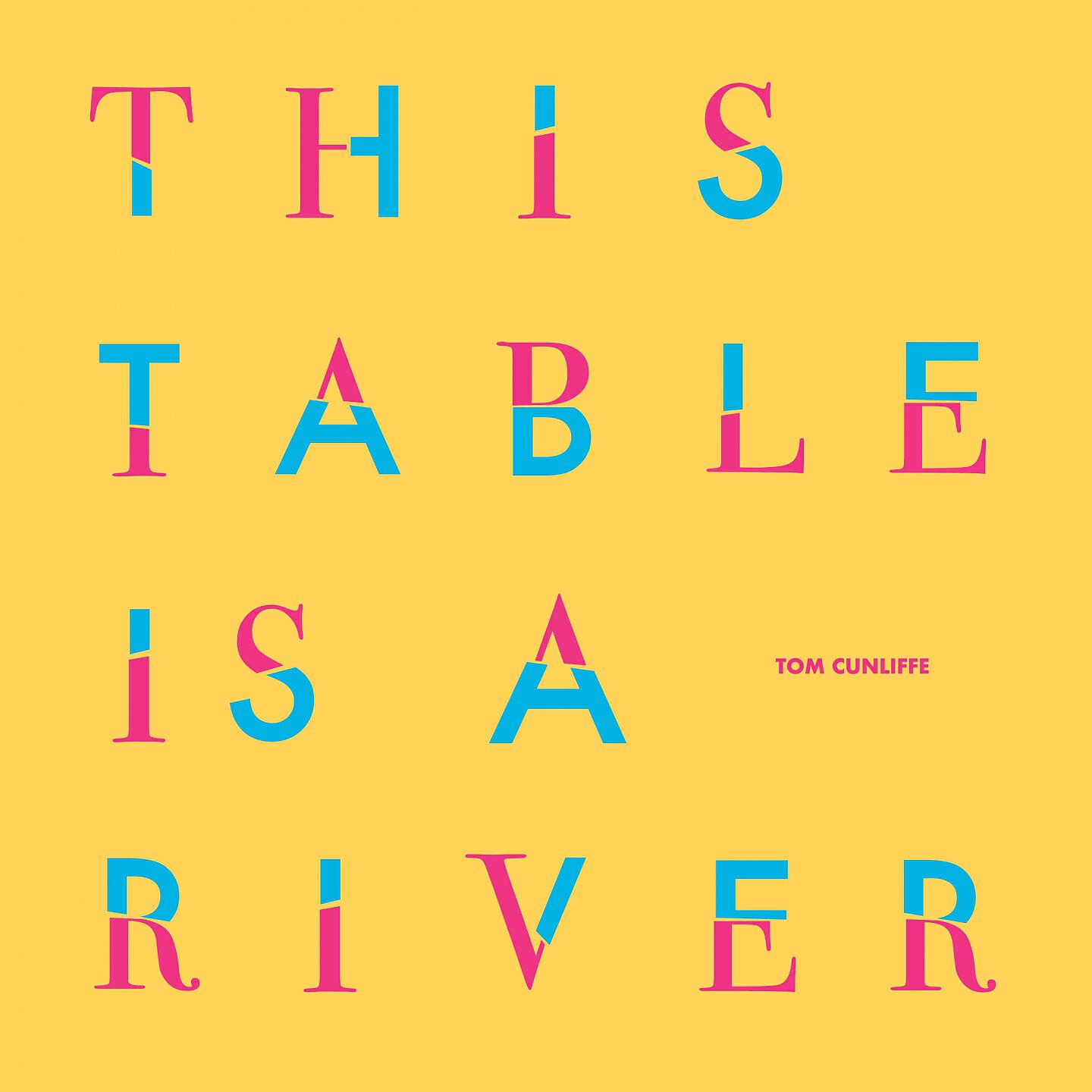 Tom Cunliffe - This Table Is a River