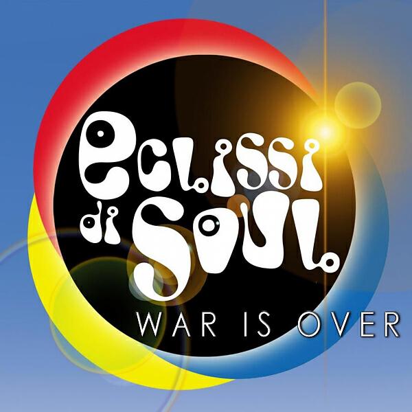 Eclissi Di Soul - War Is Over (Manyus Extended)