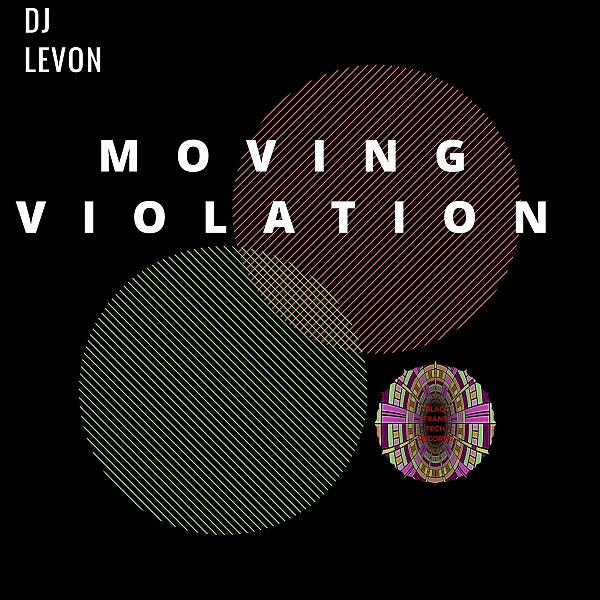 DJ LeVon - Moving Violation