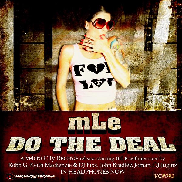 MLE - Do The Deal (John Bradley Remix)