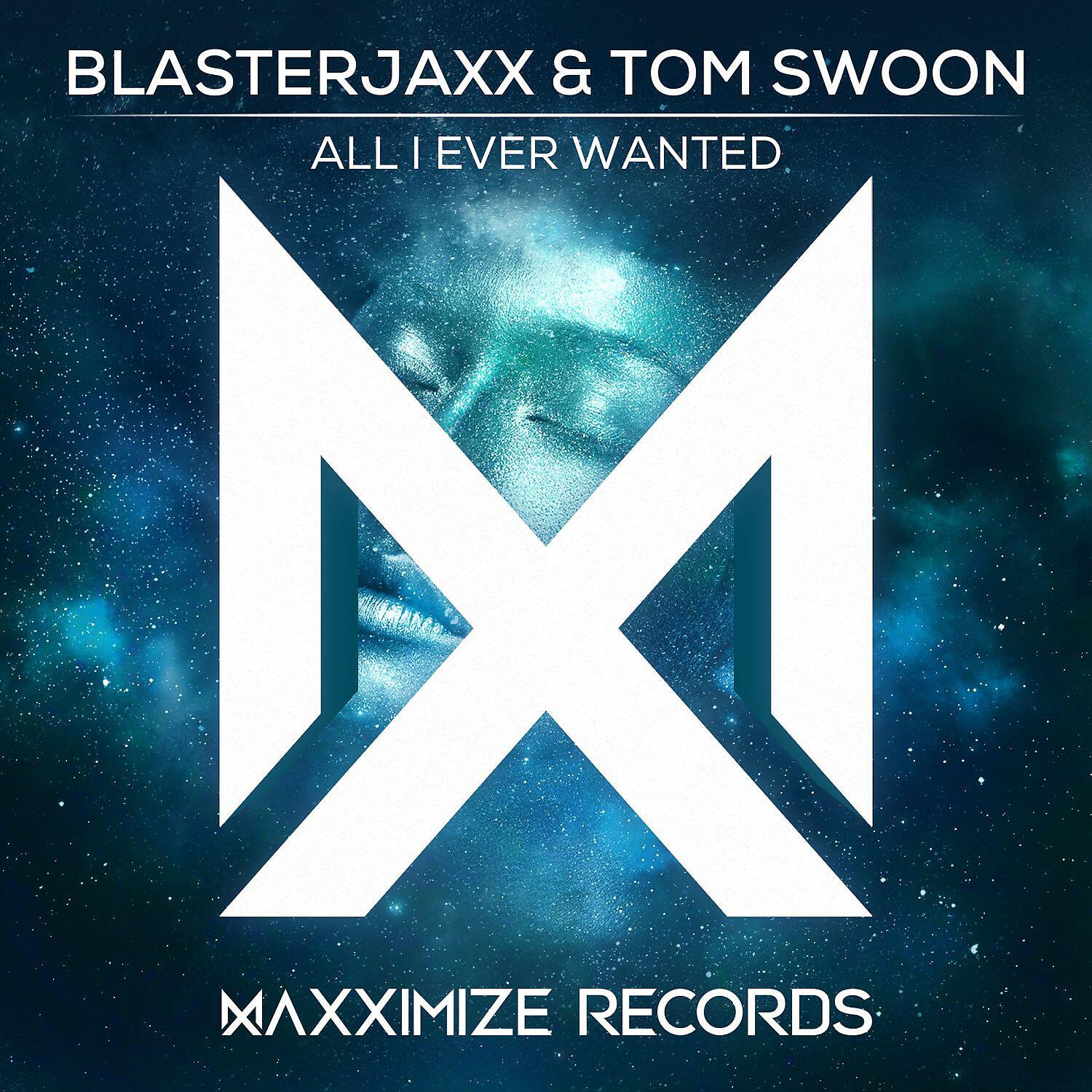 BlasterJaxx - All I Ever Wanted (Extended Mix)