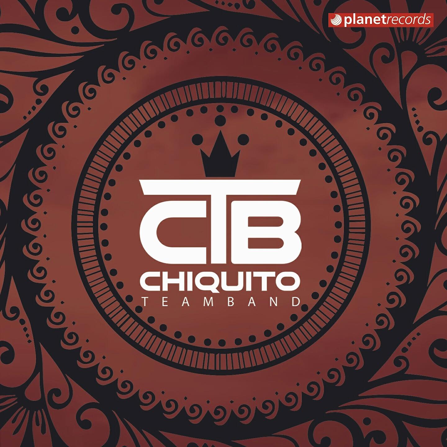 Chiquito Team Band - Come Baby