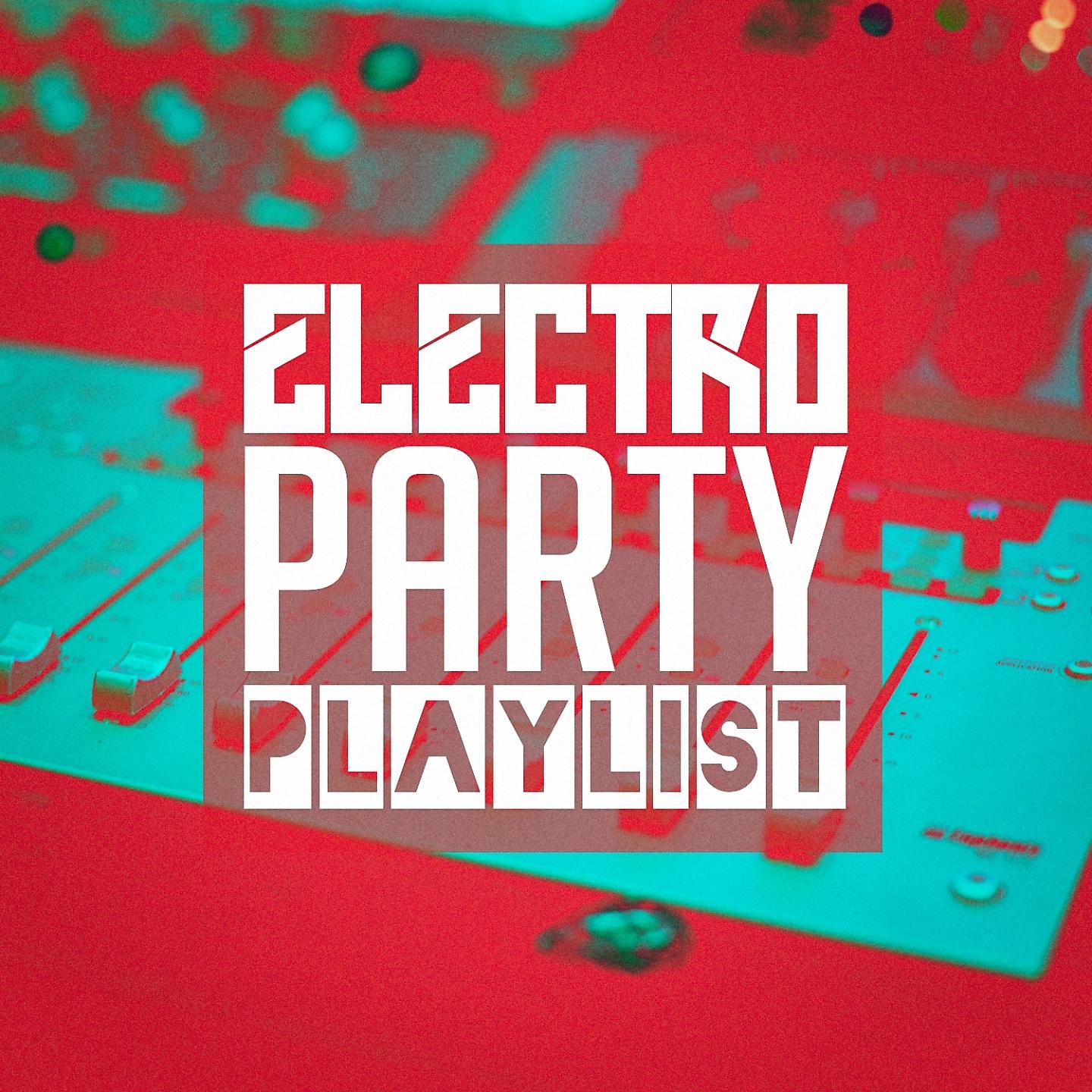 Постер альбома Electro Party Playlist
