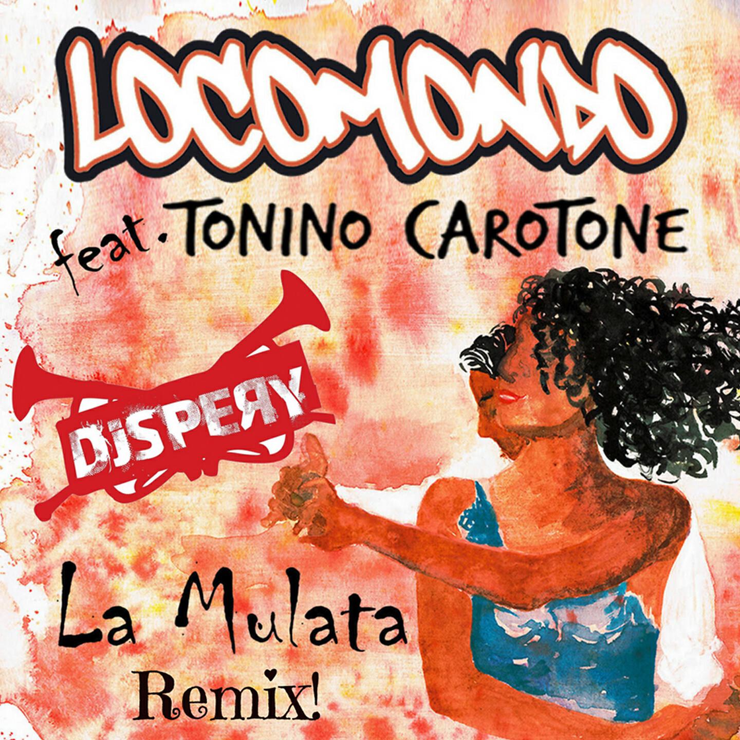 Locomondo - La Mulata (DJ Spery Remix)