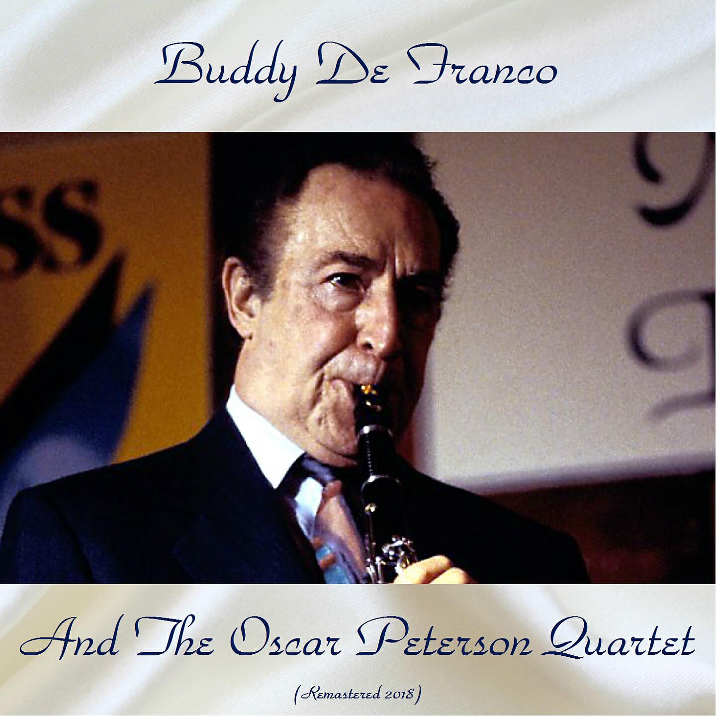 Buddy De Franco And The Oscar Peterson Quartet - They Can't Take That Away from Me (Remastered 2018)
