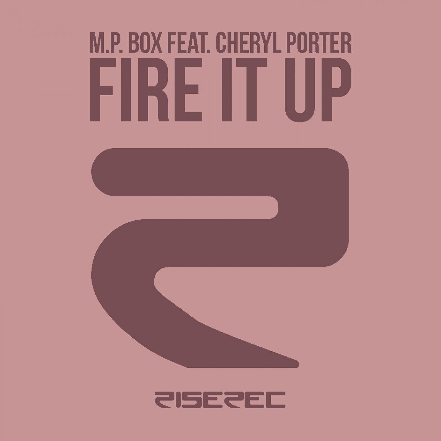 M. P. Box - Fire It Up (M. P. Project Dubbing)