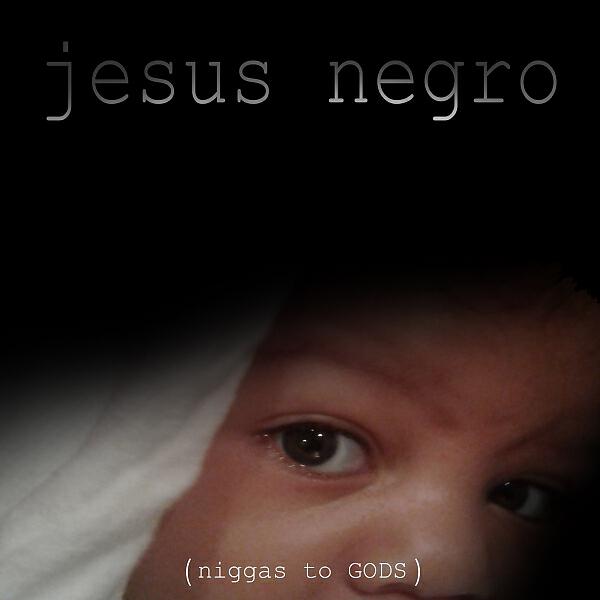 Karate Malt Liquor - Jesus Negro (Niggas to GODS)