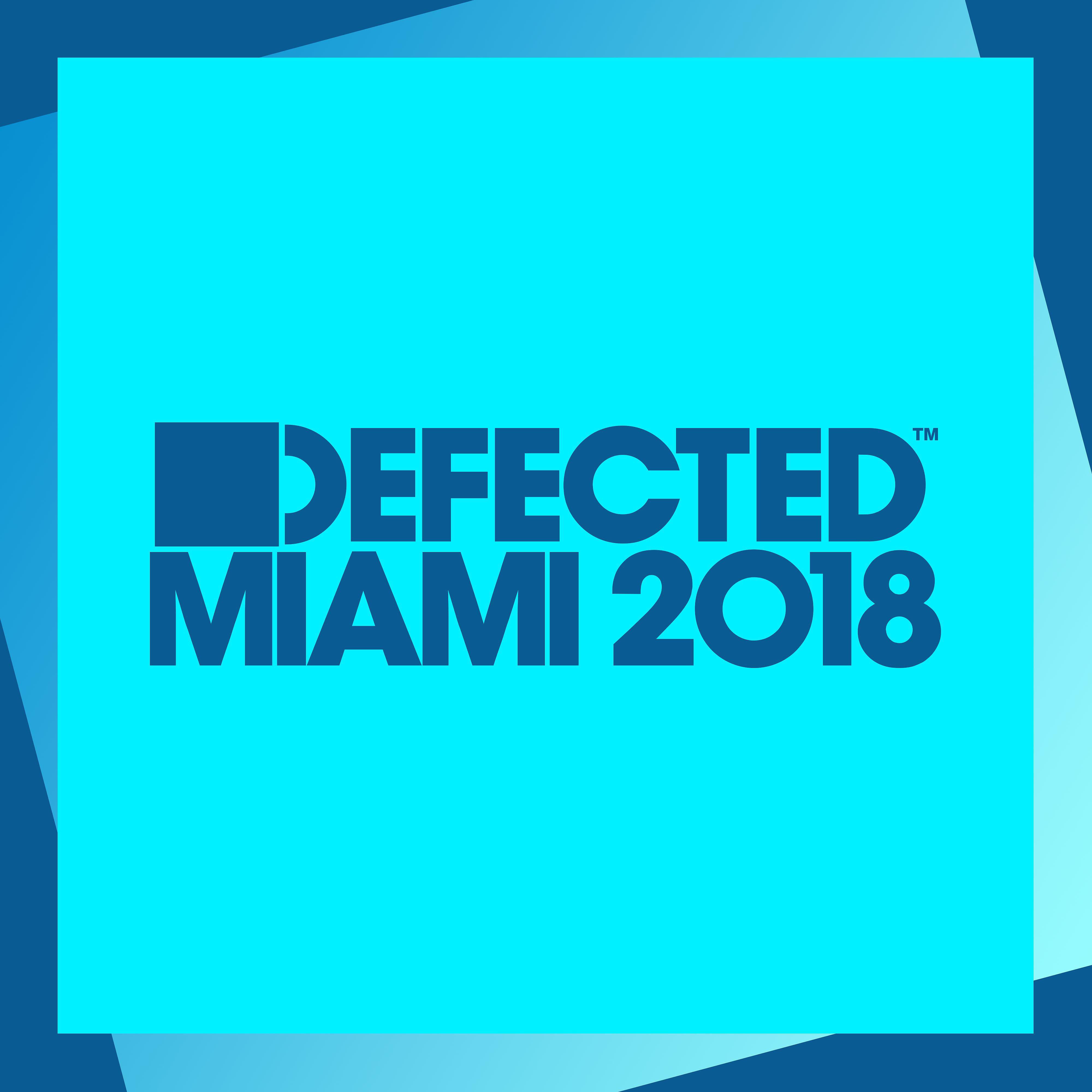 Постер альбома Defected Miami 2018