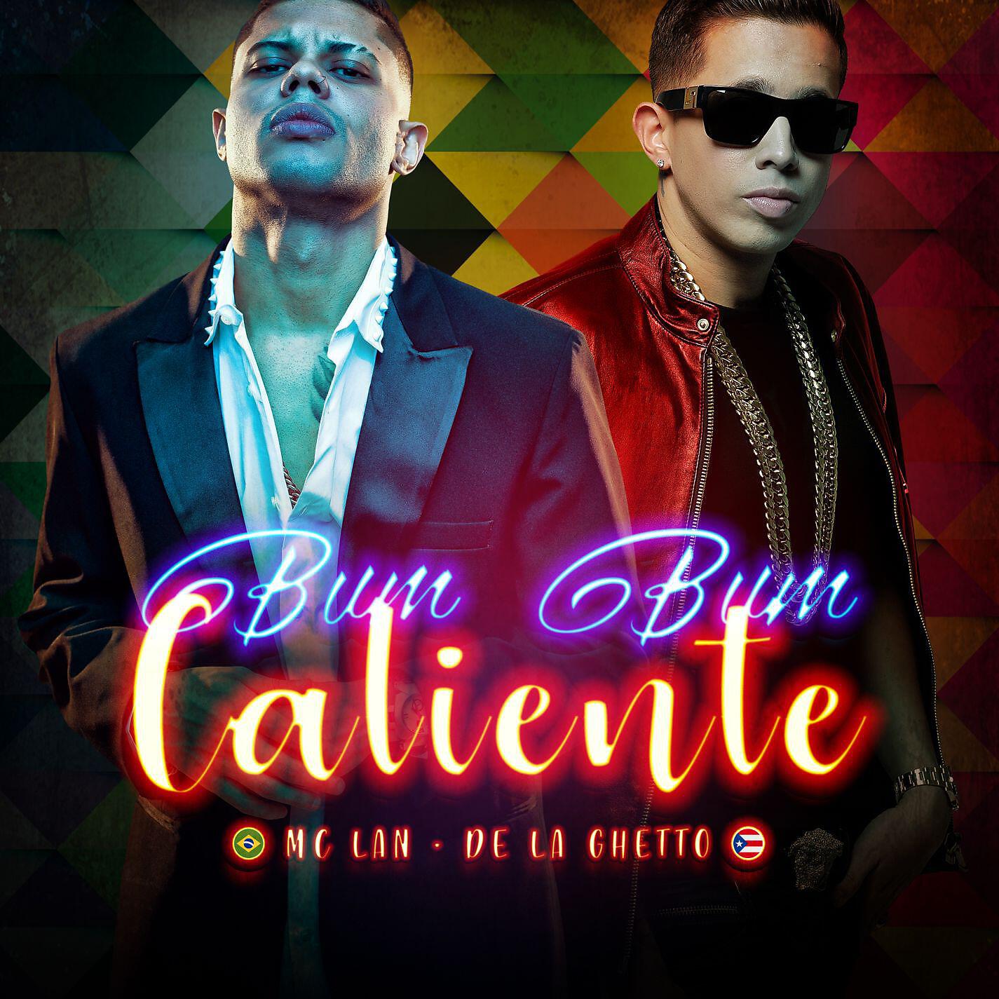 MC Lan - Bumbum caliente (Participação especial de De La Ghetto)