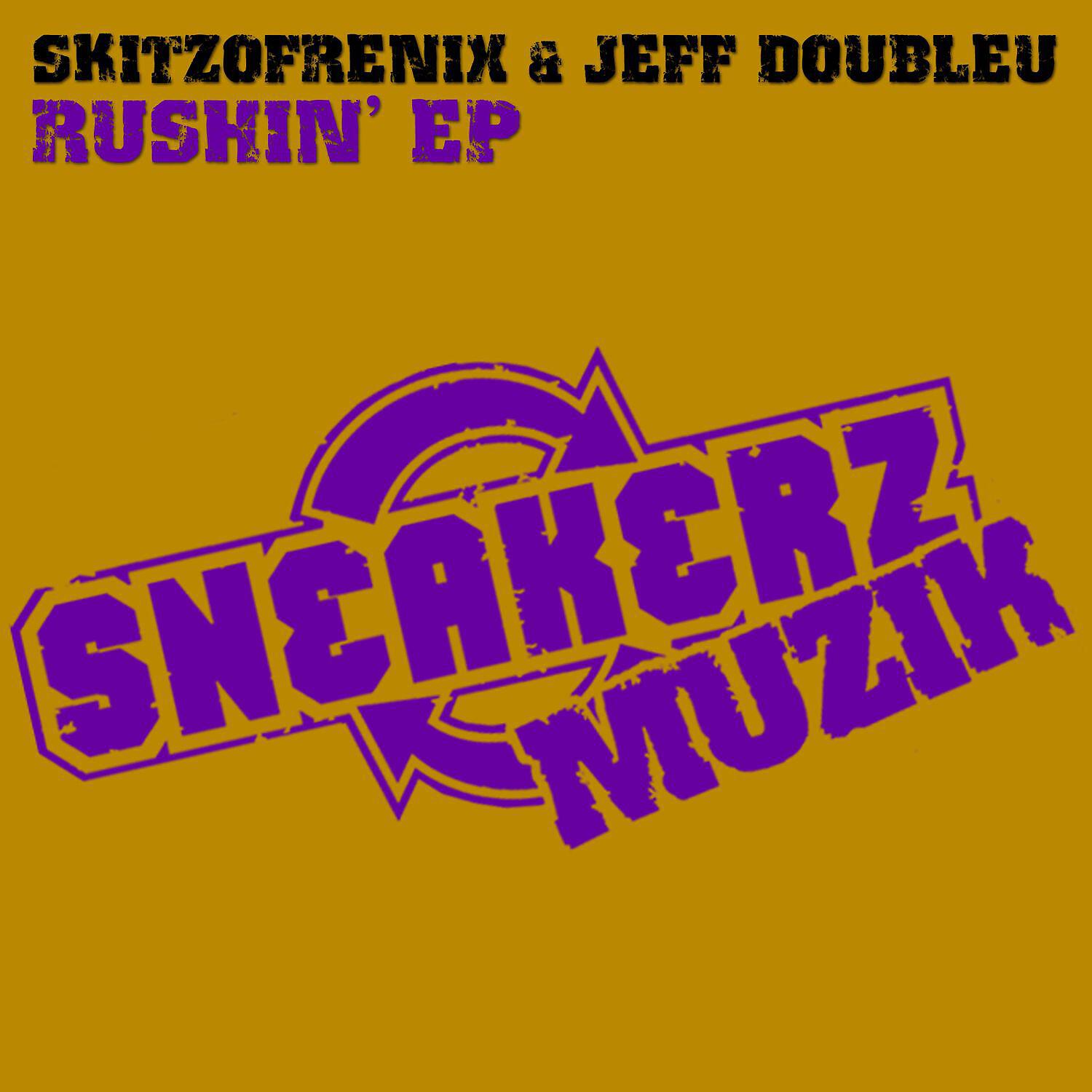 Skitzofrenix - Rushin'