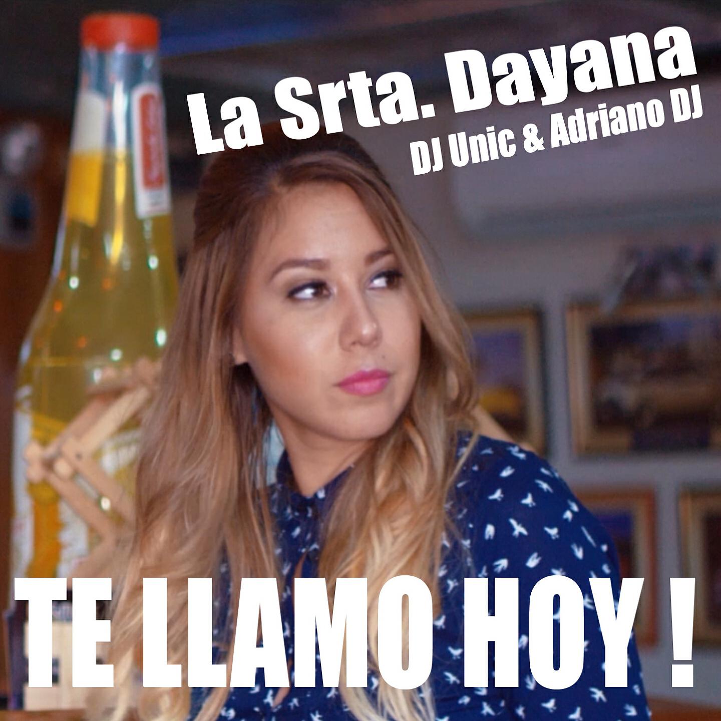 La Srta. DAYANA - Te Llamo Hoy! (Reggaeton Version)