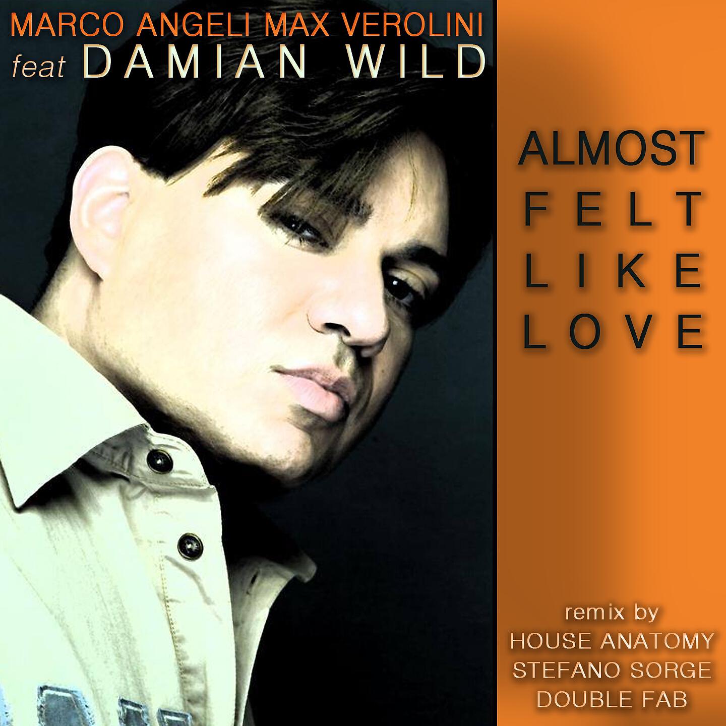 Marco Angeli - Almost Felt Like Love (Double Fab Lounge Mix)