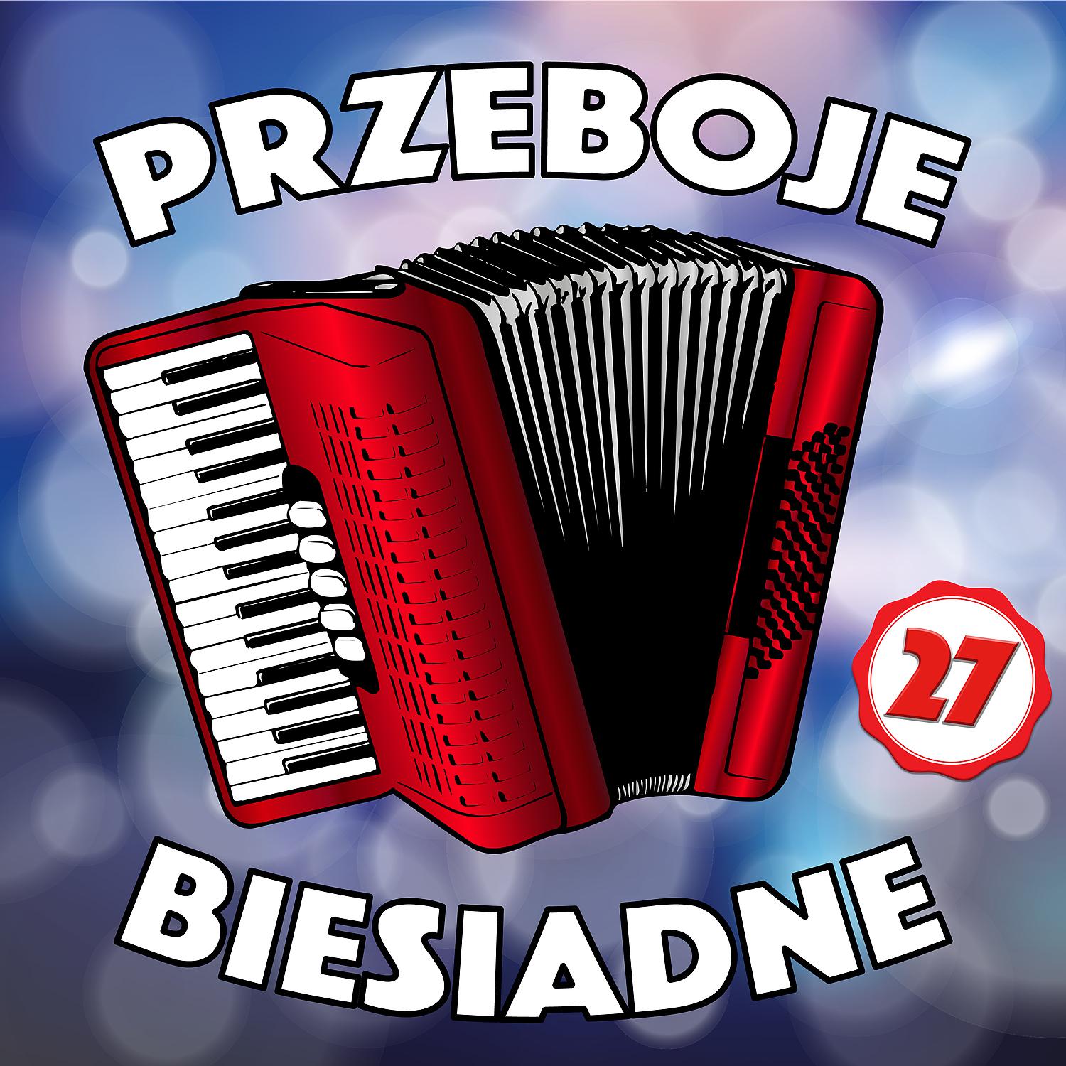 Постер альбома Przeboje Biesiadne 27