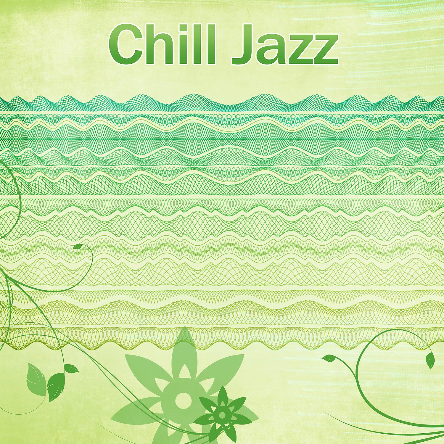 Постер альбома Chill Jazz – Cool Jazz, 100% Jazz, Lounge Bar, Cocktail Party, Jazz Masters