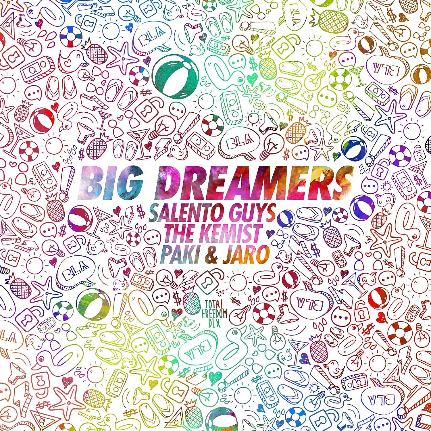 Salento Guys / The Kemist / Paki & Jaro - Big Dreamers (Extended)