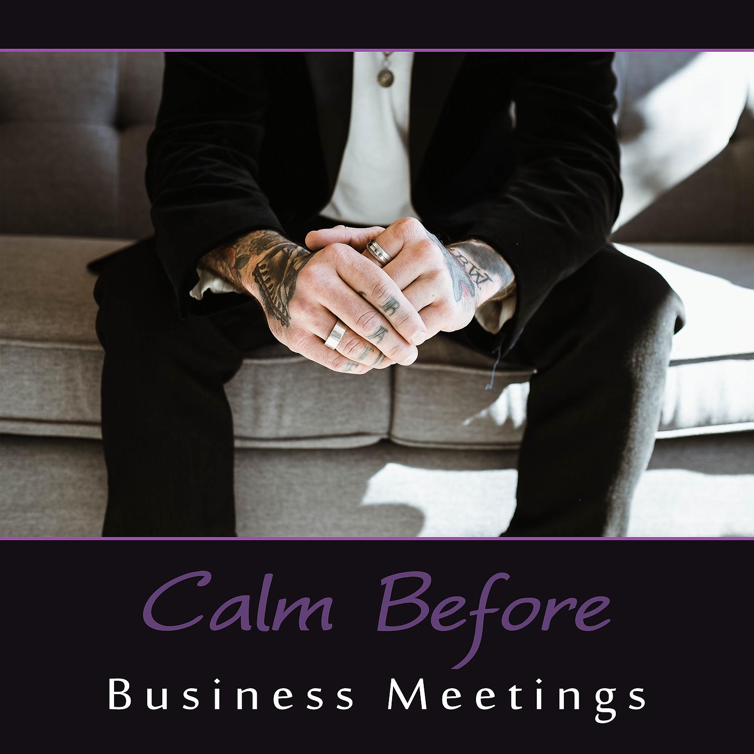 Постер альбома Calm Before Business Meetings - Office Relaxation Music, Inner Peace, Chair Yoga Exercise, Release Muscle Tension, Reduce Stress at Work
