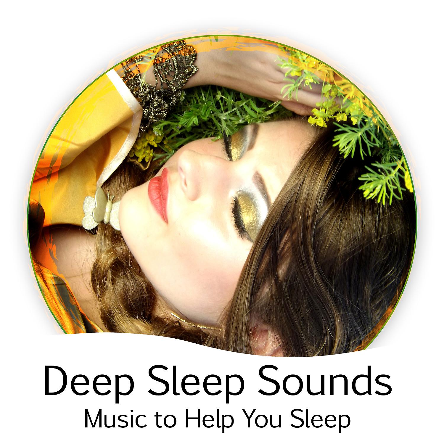 Постер альбома Deep Sleep Sounds (Music to Help You Sleep): Sleep Therapy, Sleepless, Natural Sleep Aids, Calming New Age for Sleeping Problems