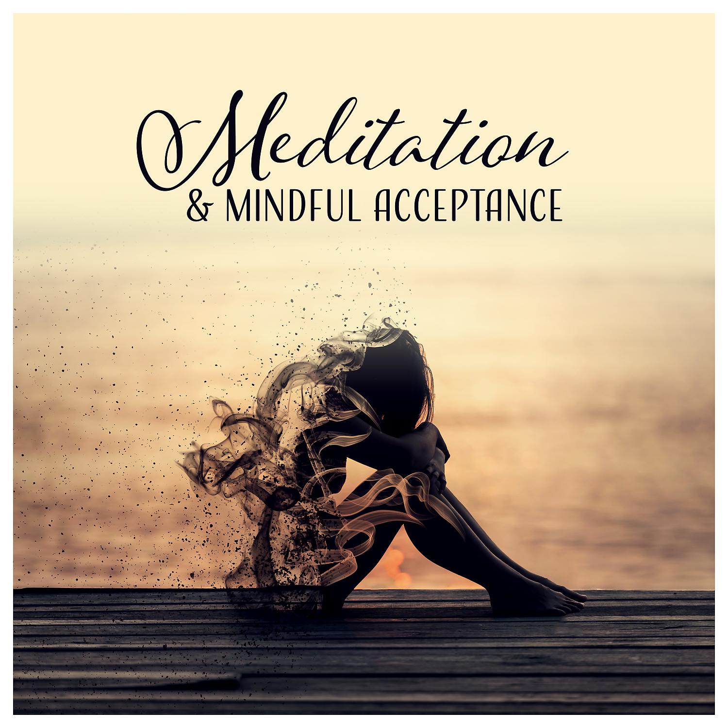 Постер альбома Meditation & Mindful Acceptance