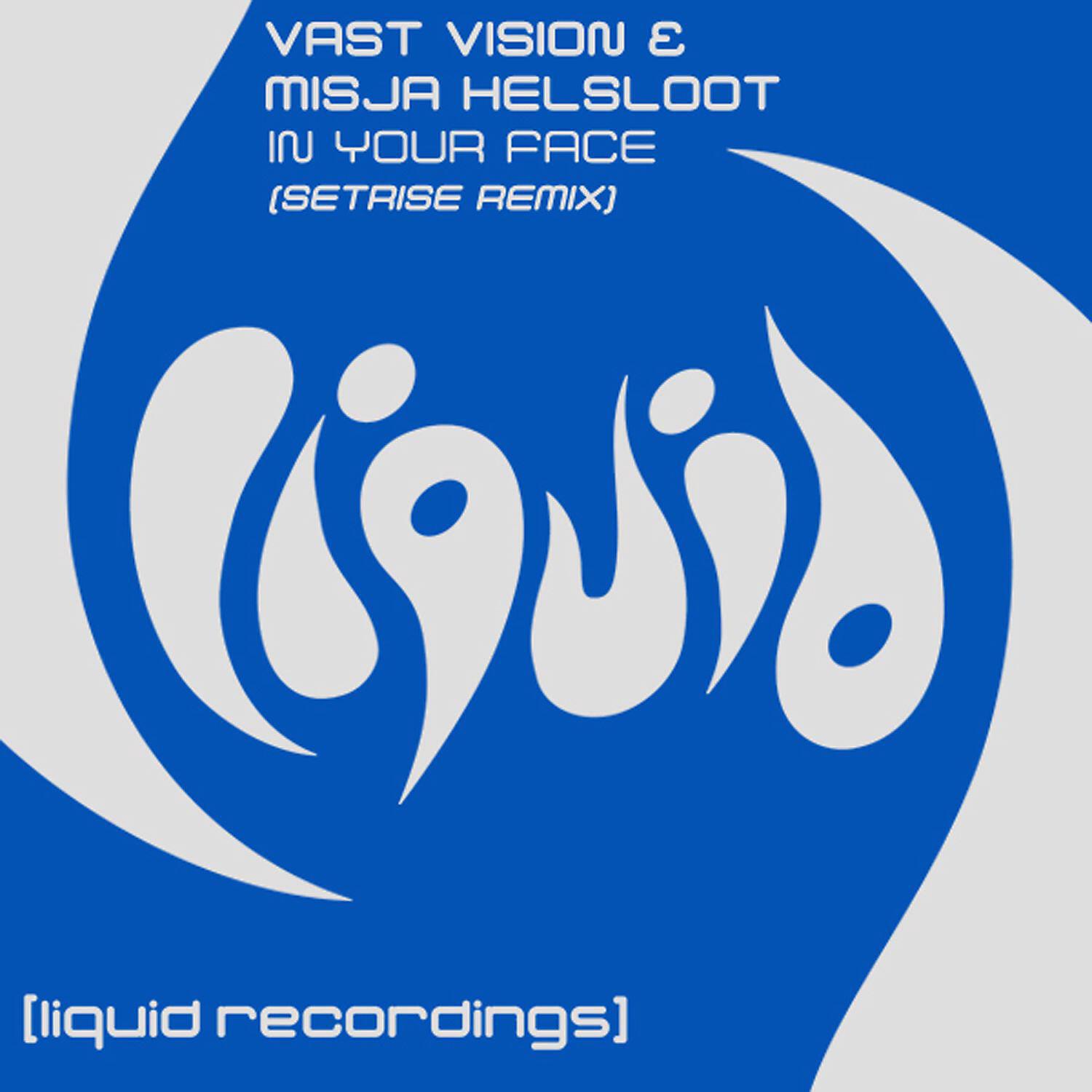 Vast Vision - In Your Face (Setrise Remix)