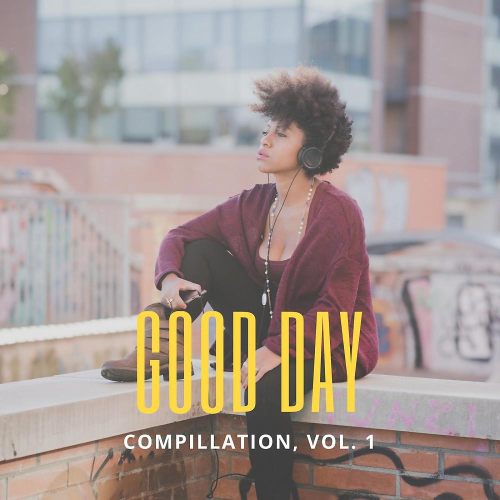 Постер альбома Good Day Music Compilation, Vol. 1